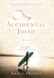 [My Accidental Jihad 01] • A Love Story